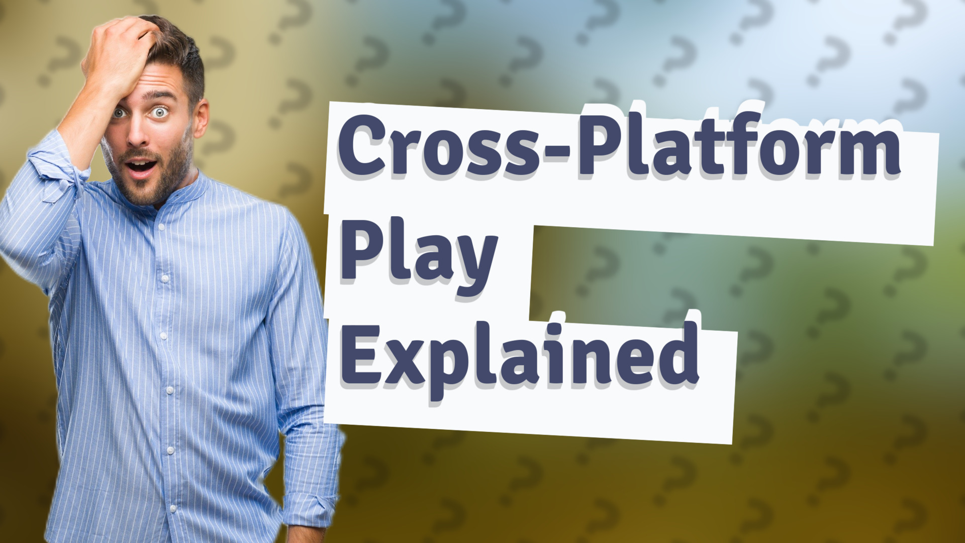 Cross-Platform Play Explained