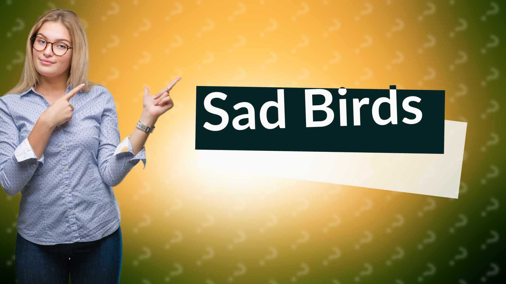 Sad Birds