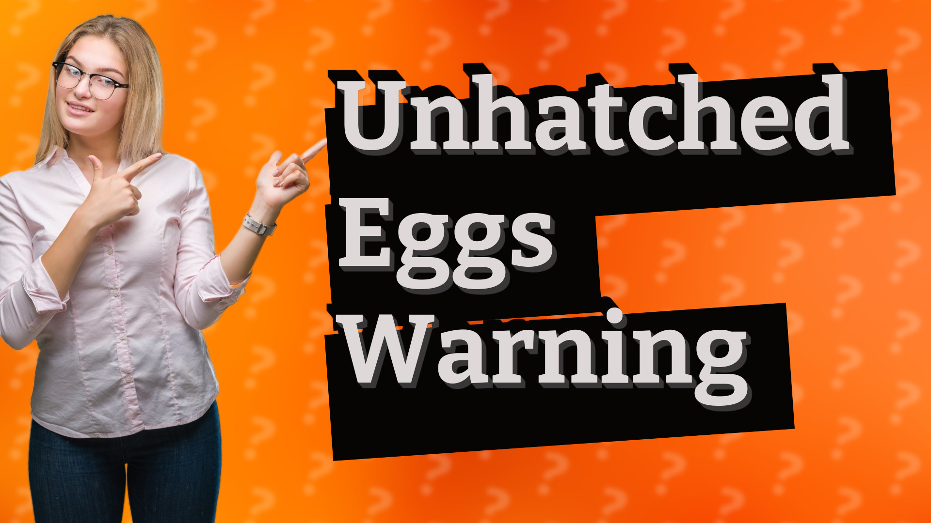 Unhatched Eggs Warning