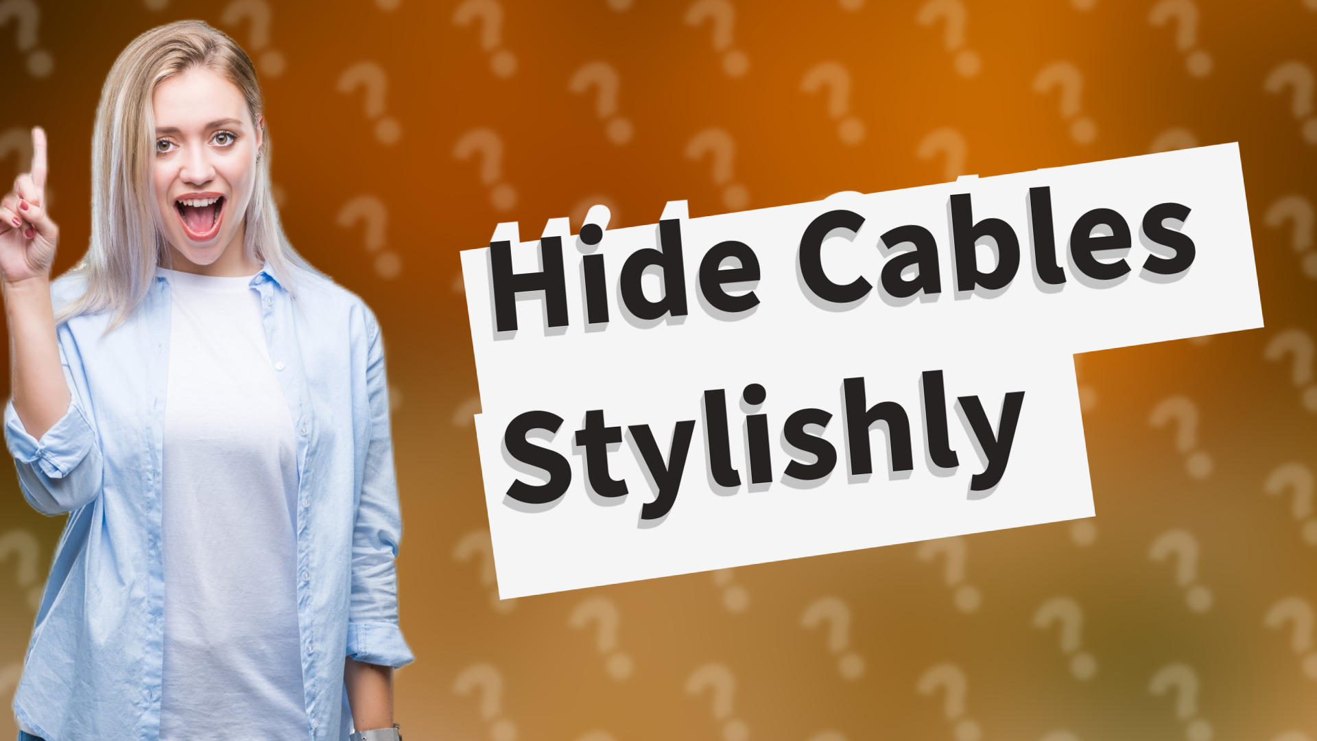 Hide Cables Stylishly