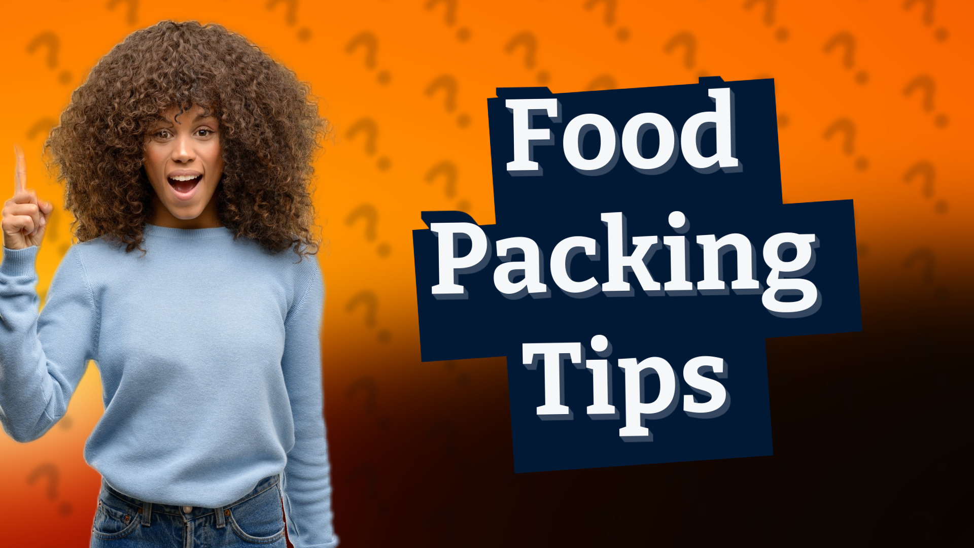 Food Packing Tips