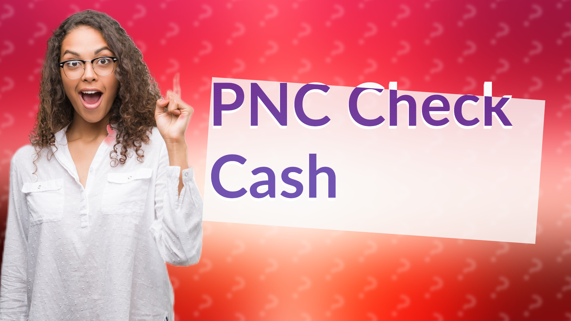 PNC Check Cash