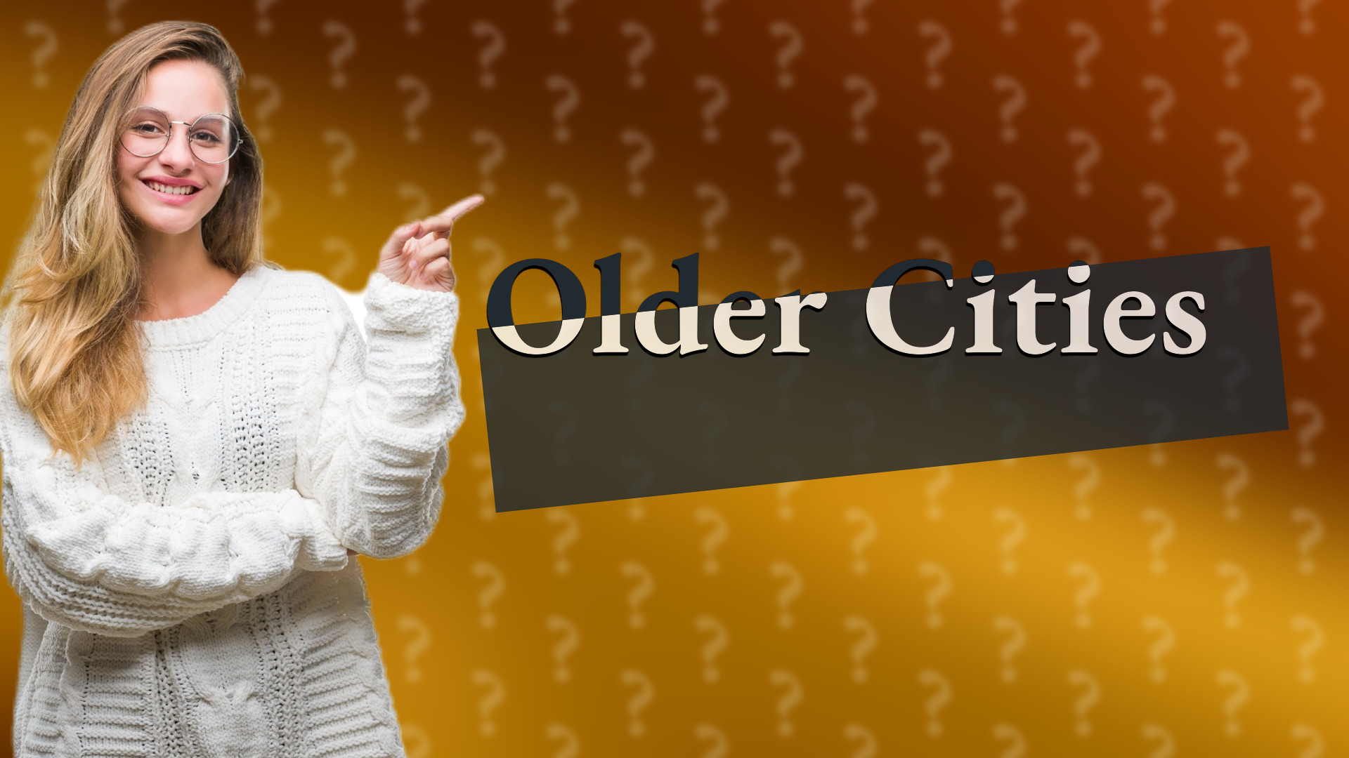 Older Cities