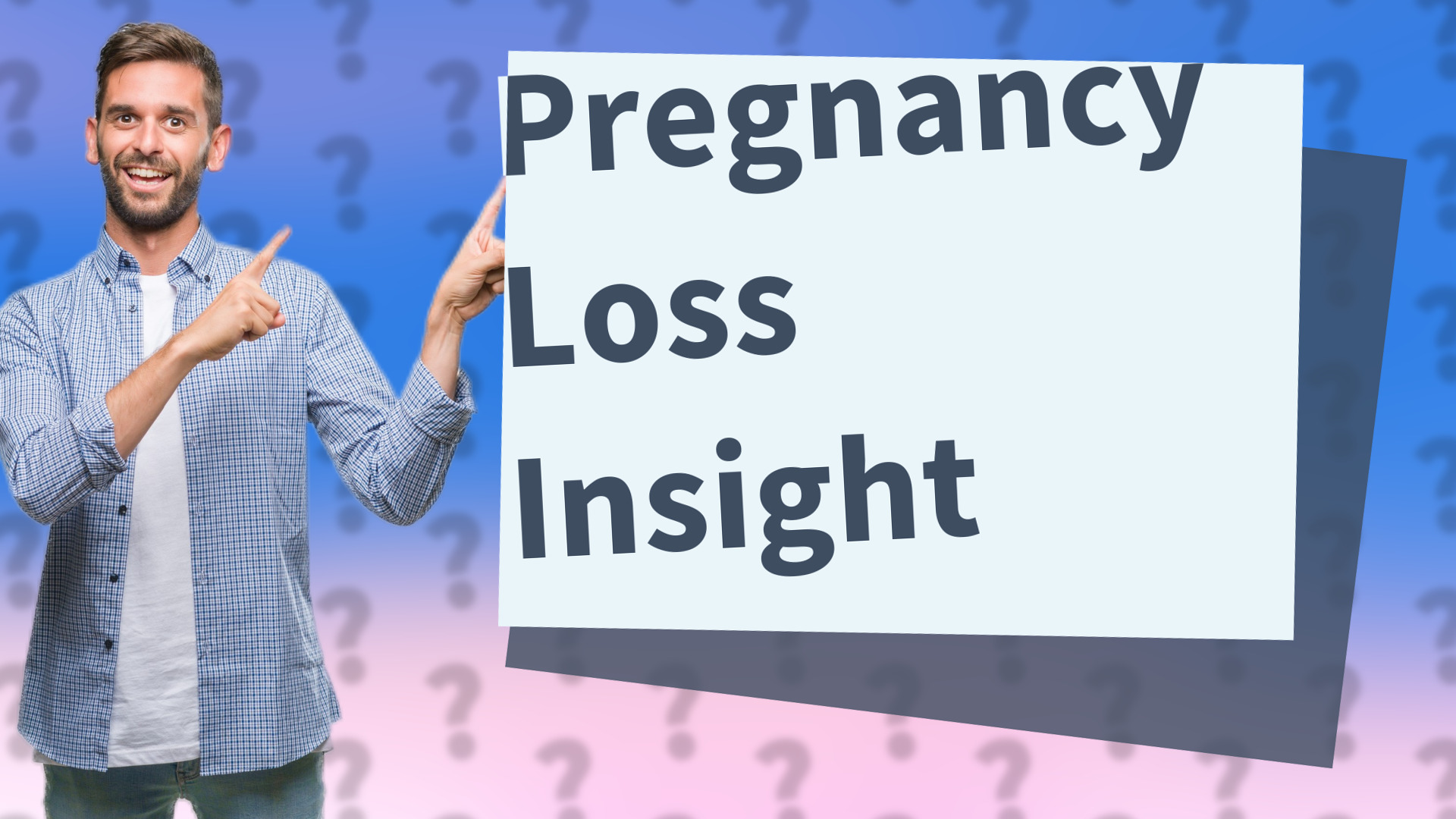 Pregnancy Loss Insight