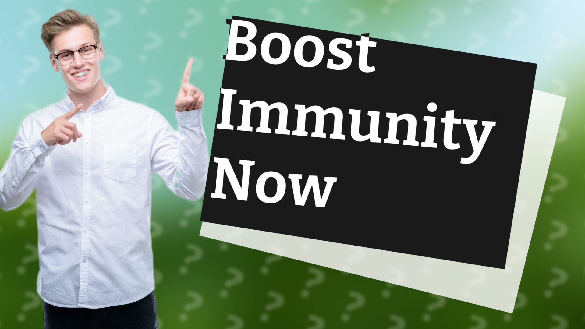 Boost Immunity Now