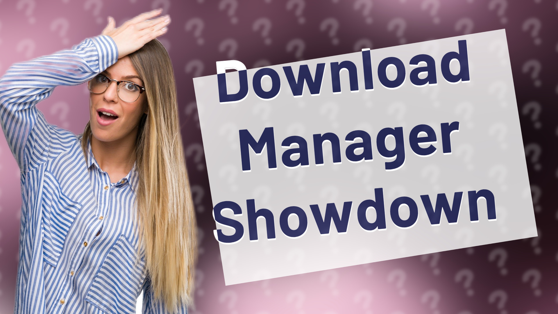 Download Manager Showdown
