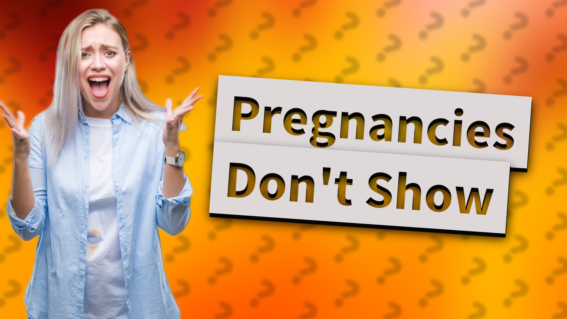 Pregnancies Don't Show