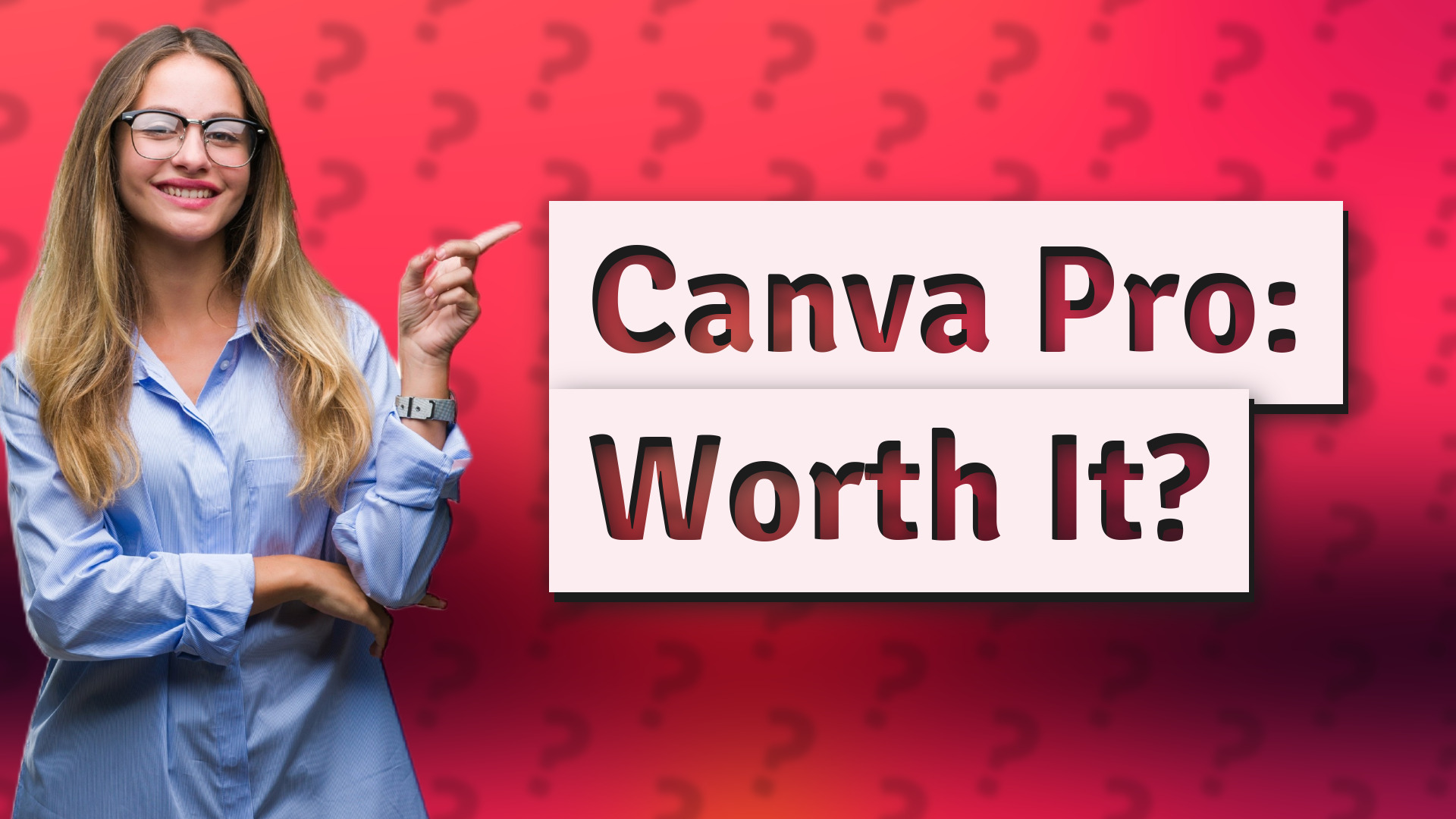 Canva Pro: Worth It?