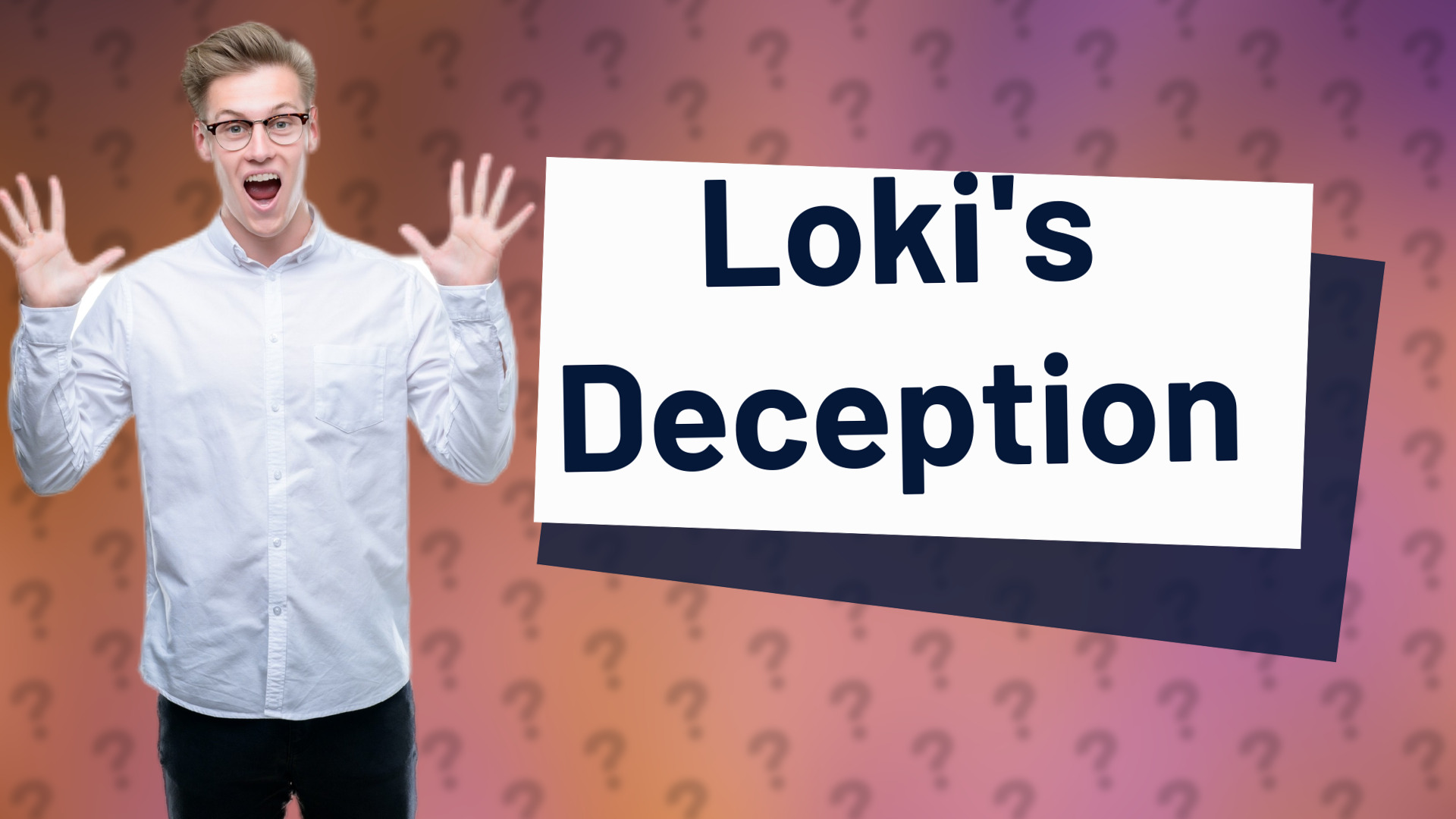 Loki's Deception