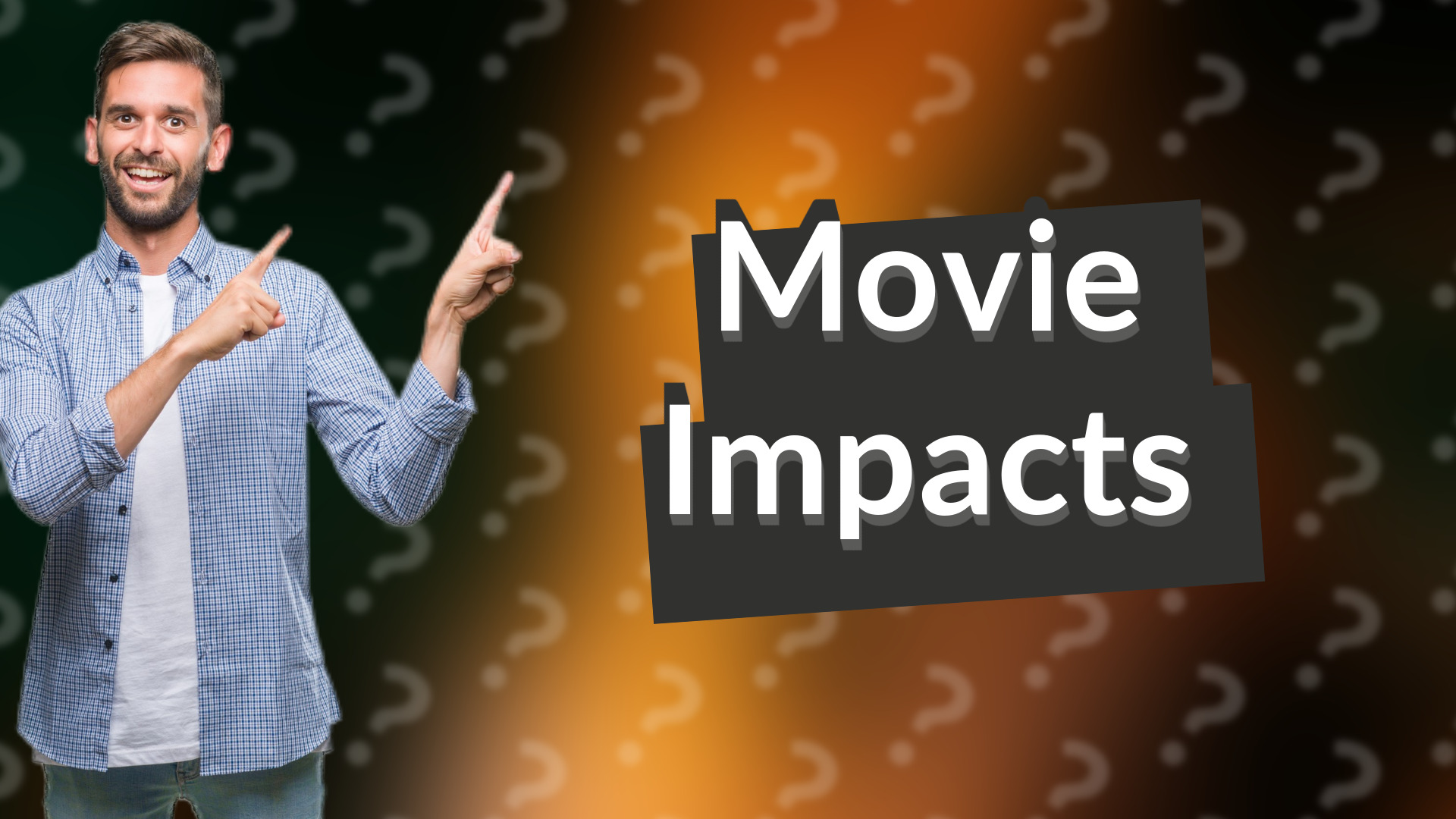 Movie Impacts