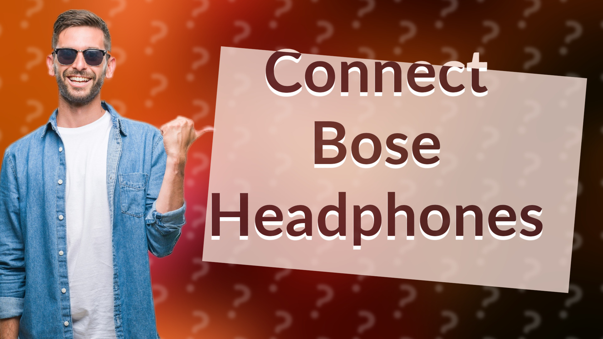 Connect Bose Headphones