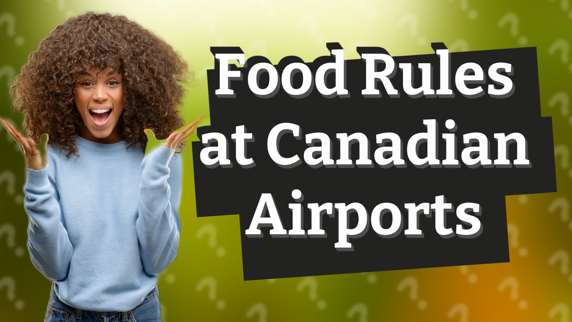 Food Rules at Canadian Airports