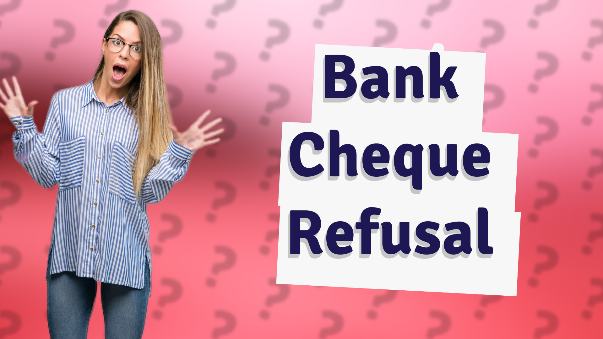 Bank Cheque Refusal