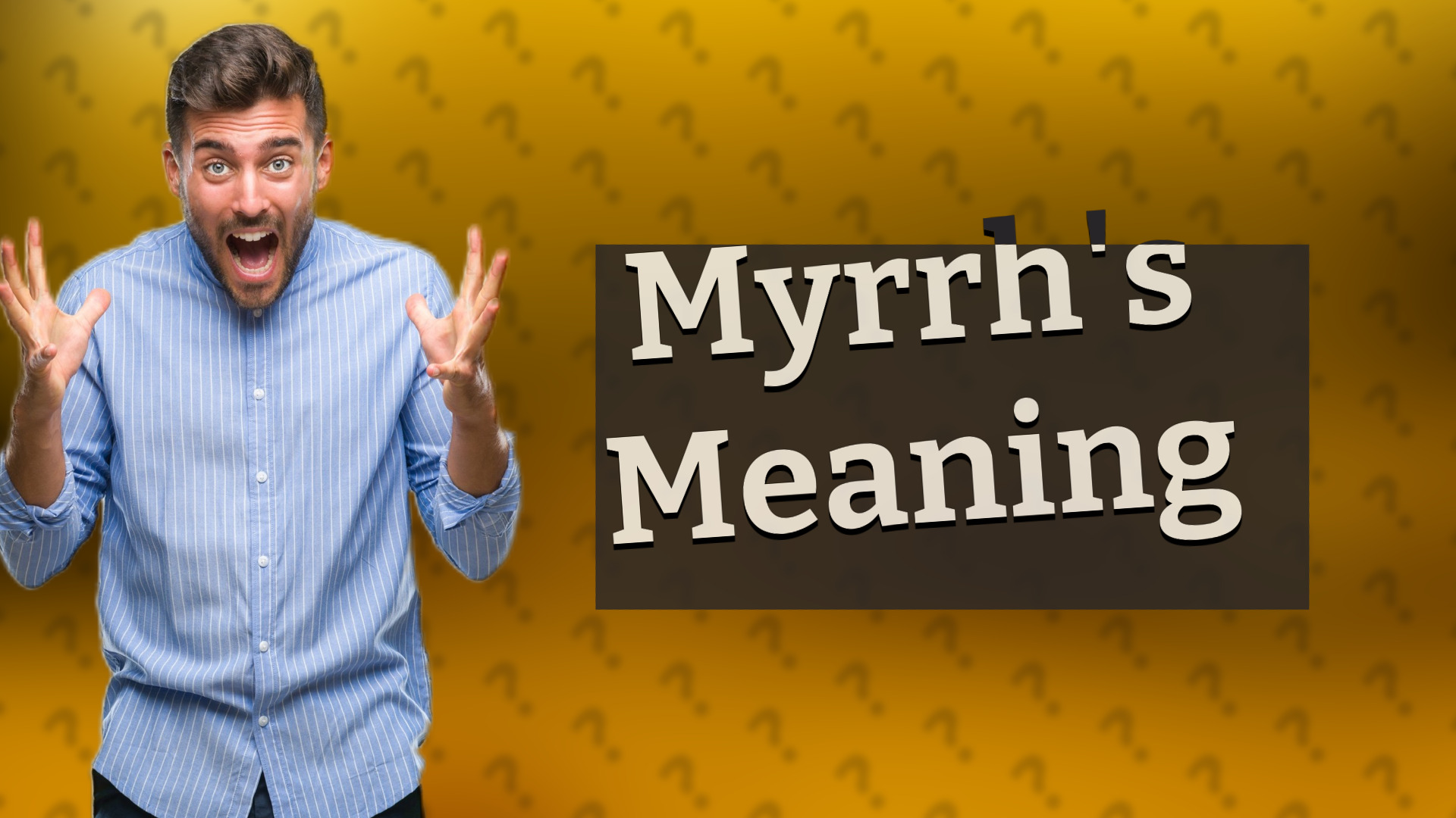 Myrrh's Meaning