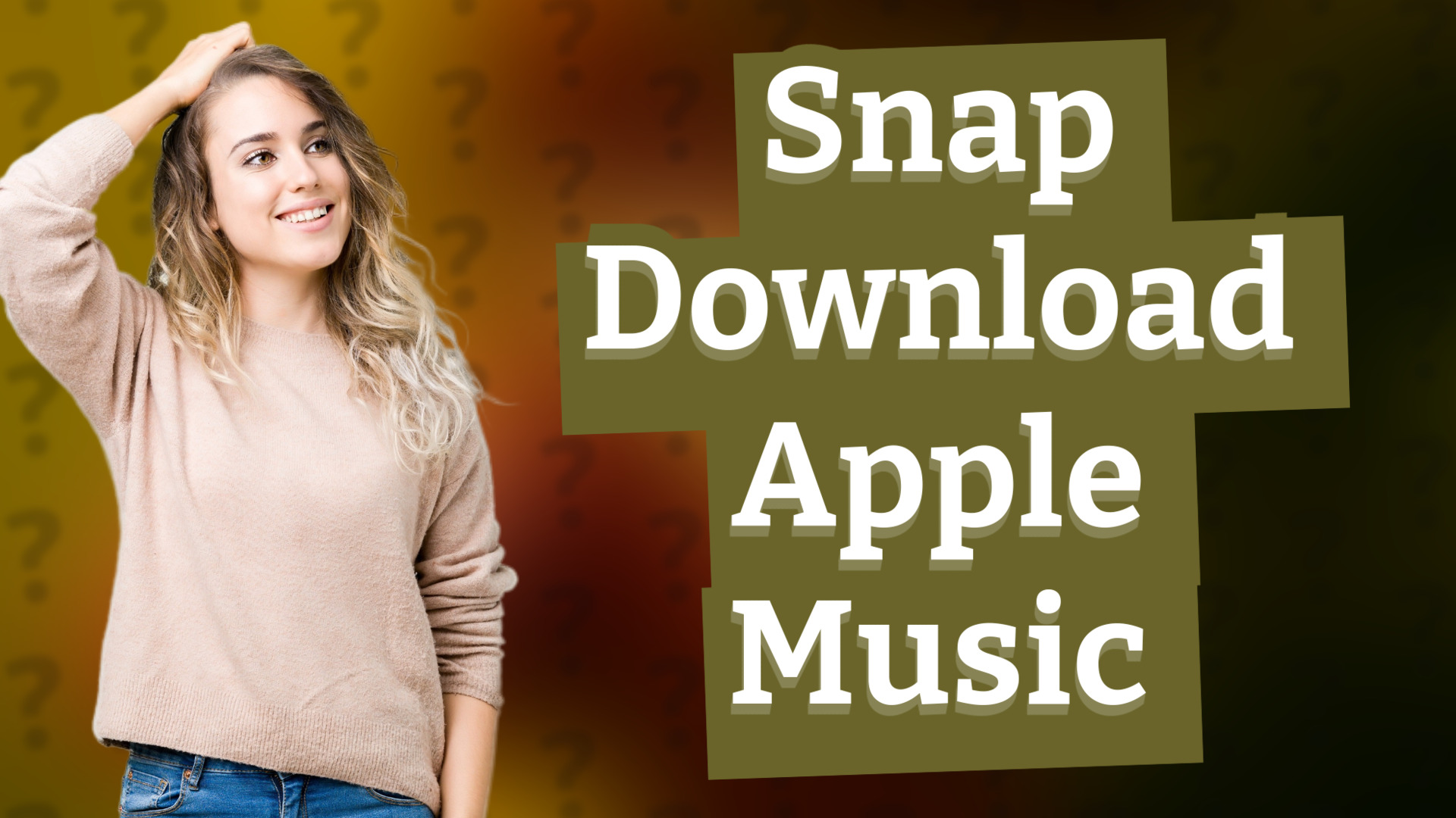 Snap Download Apple Music