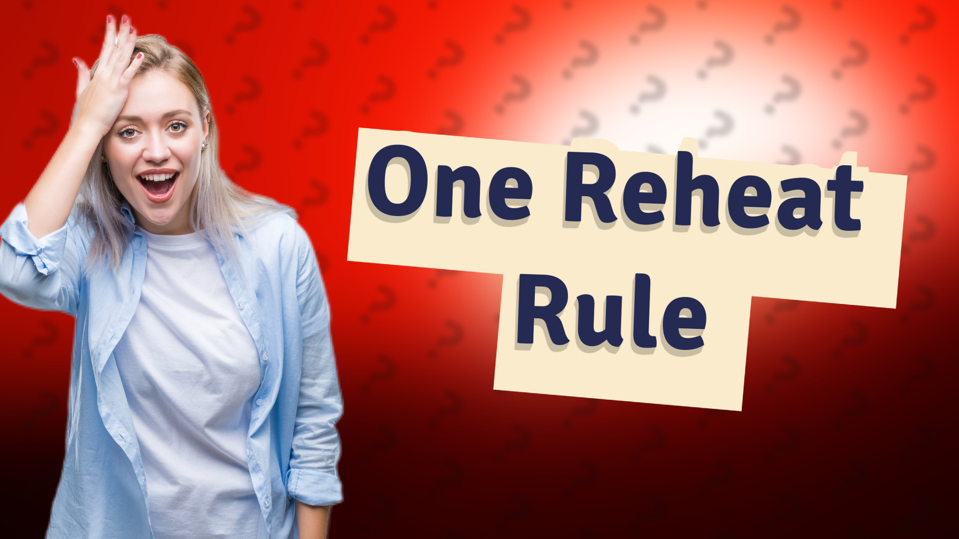 One Reheat Rule