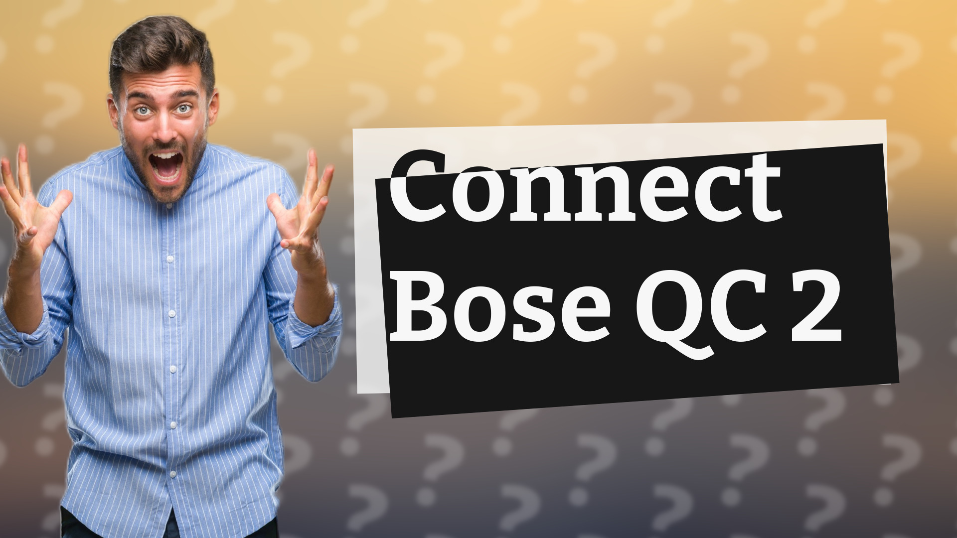 Connect Bose QC 2