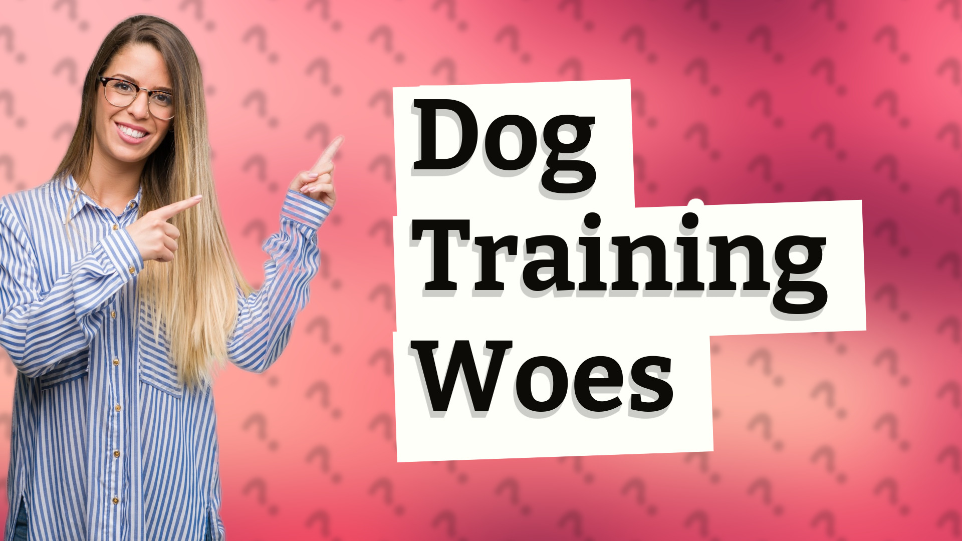 Dog Training Woes