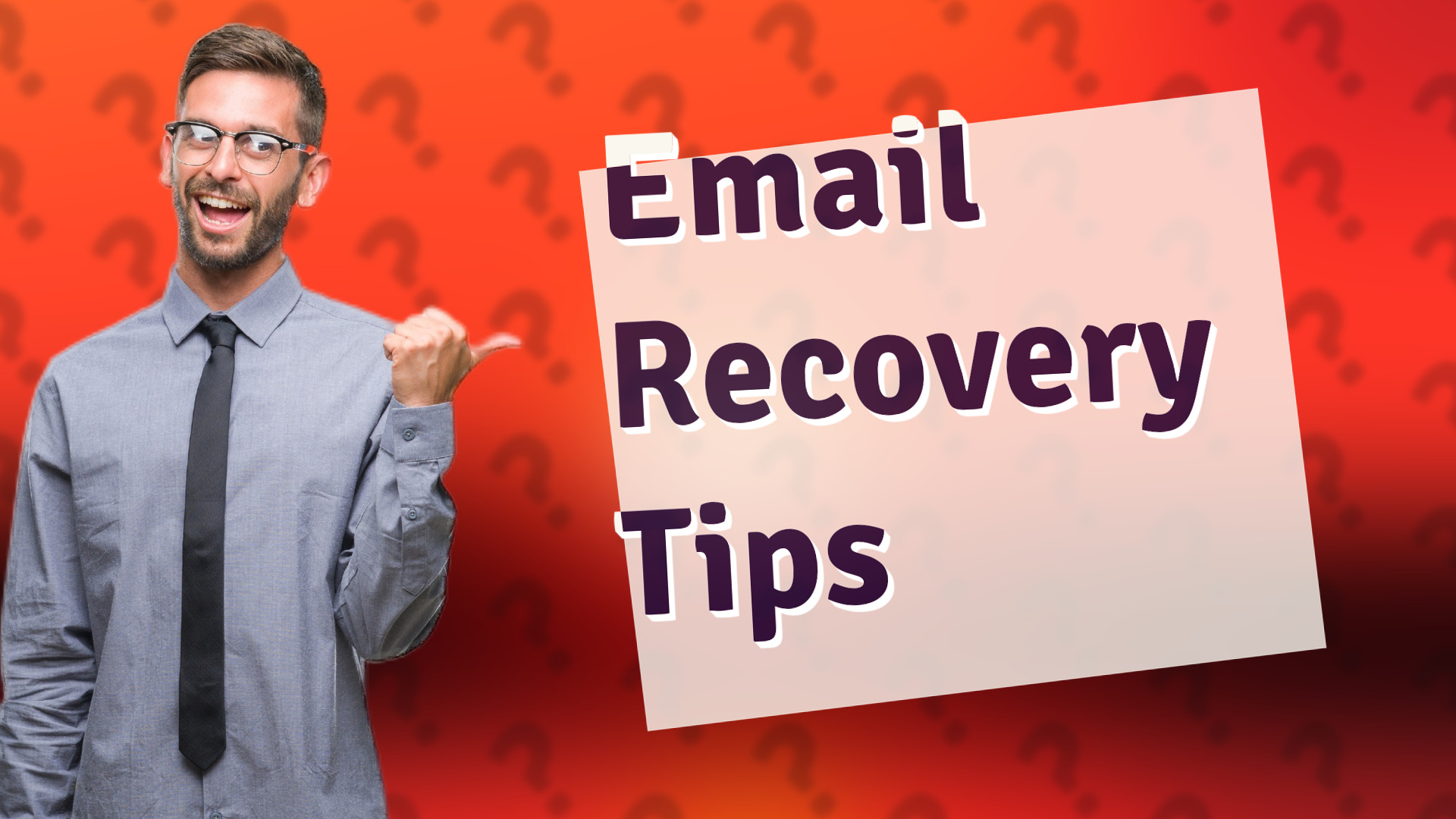 Email Recovery Tips
