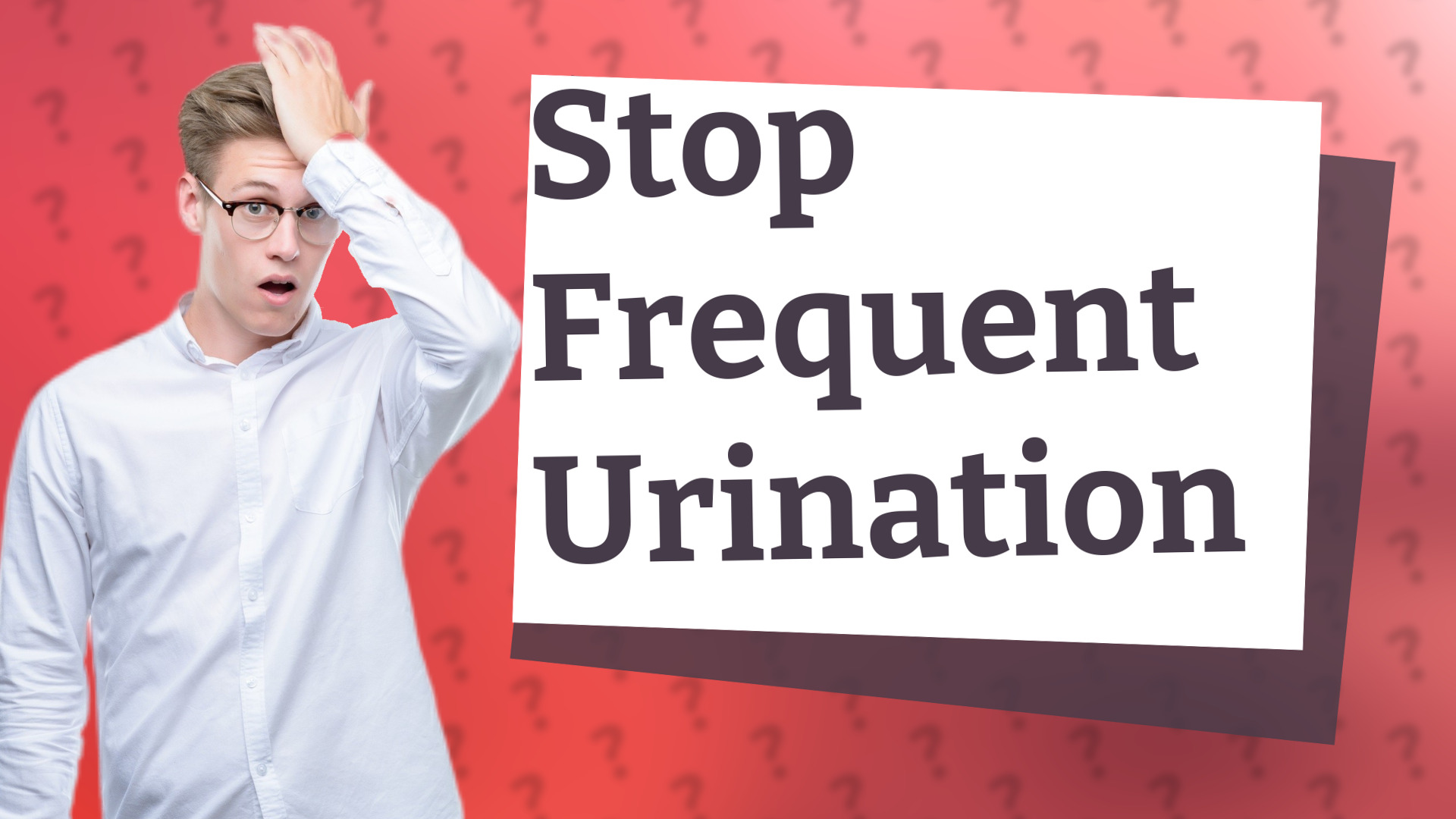 Stop Frequent Urination