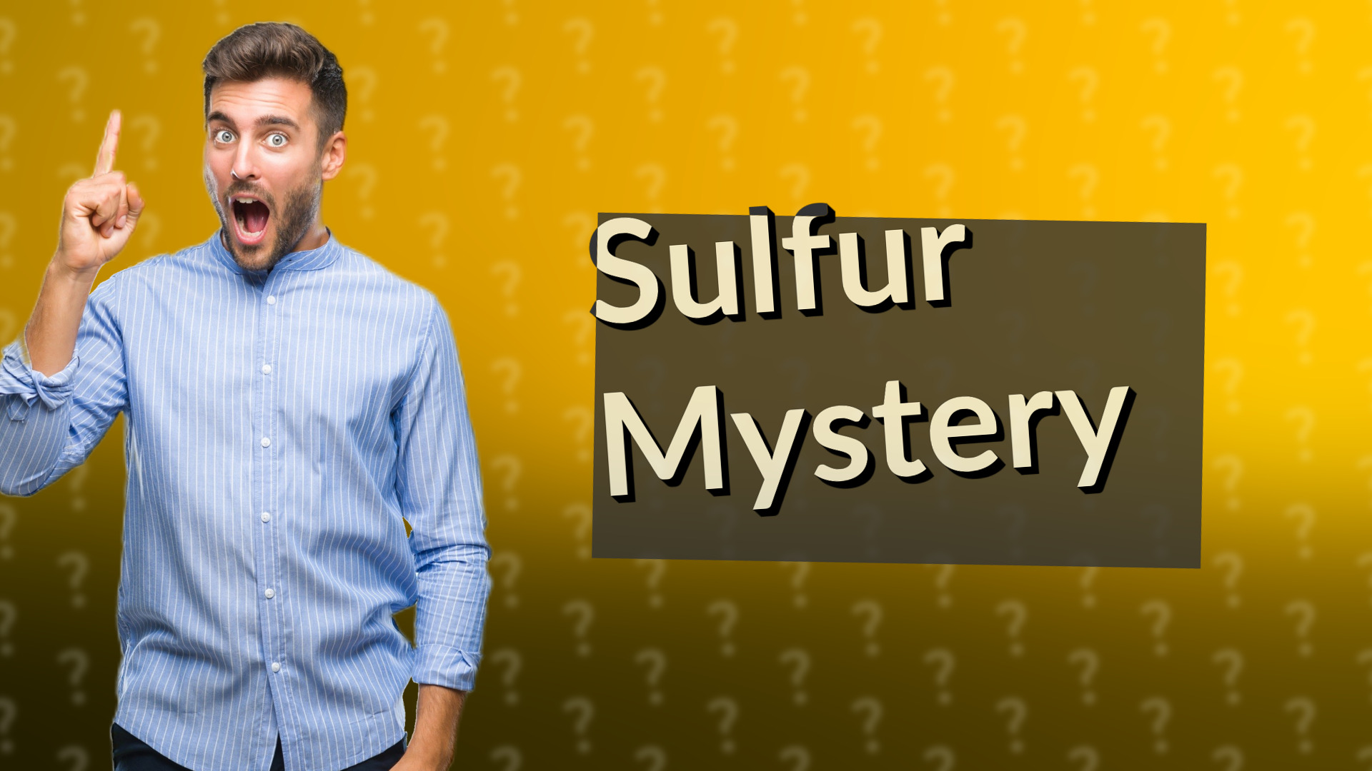 Sulfur Mystery