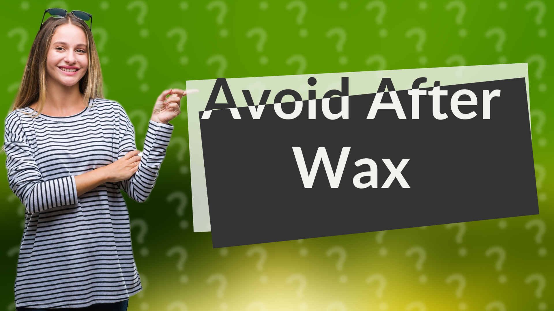Avoid After Wax