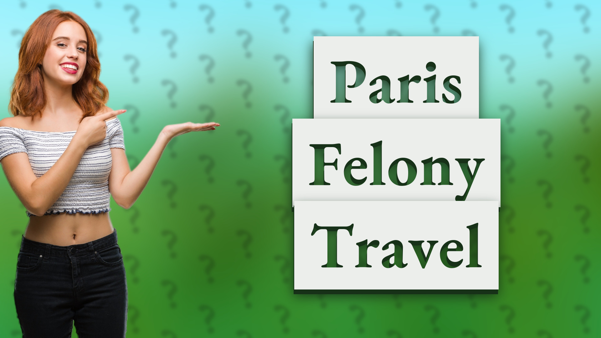 Paris Felony Travel