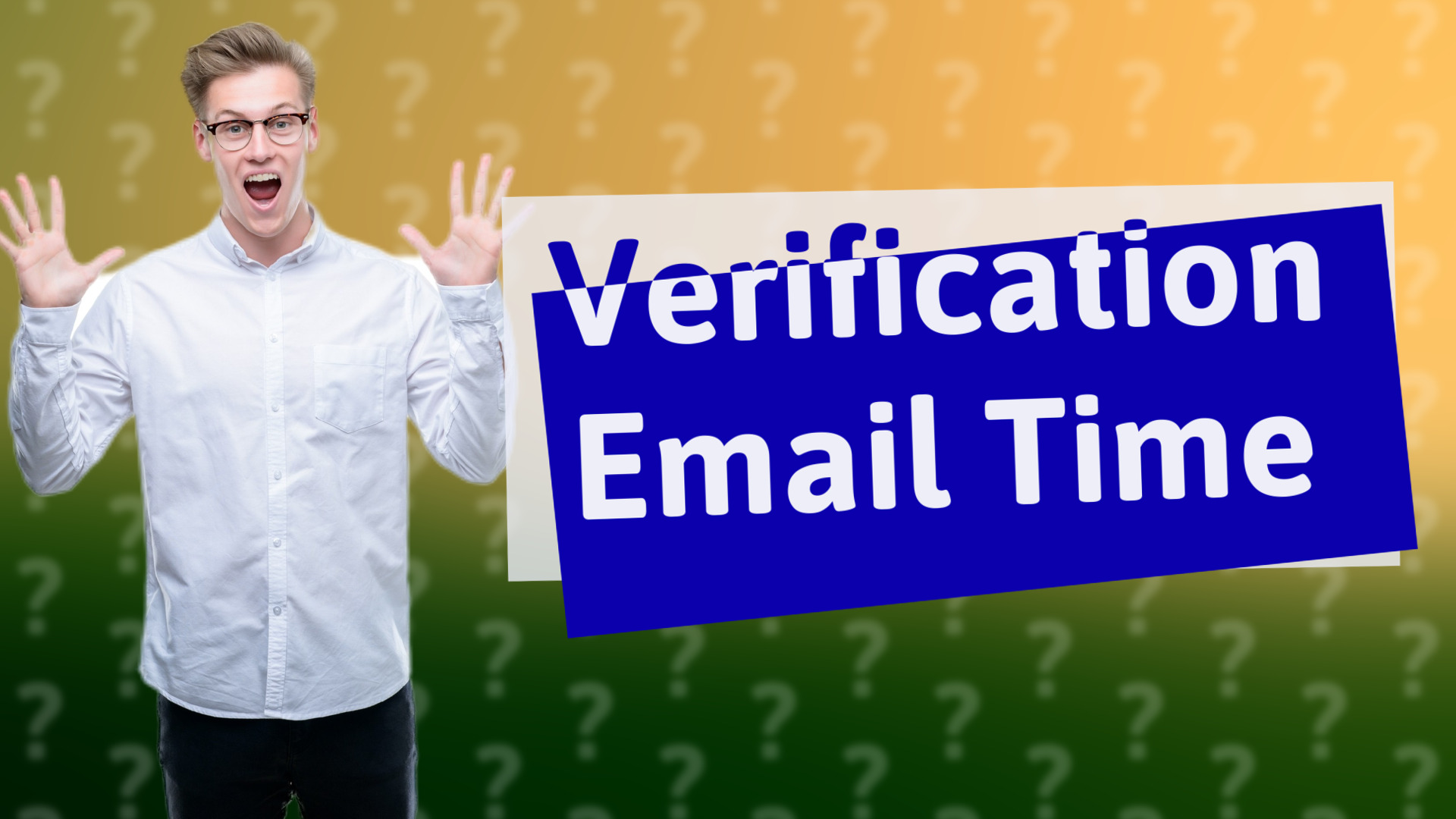 Verification Email Time