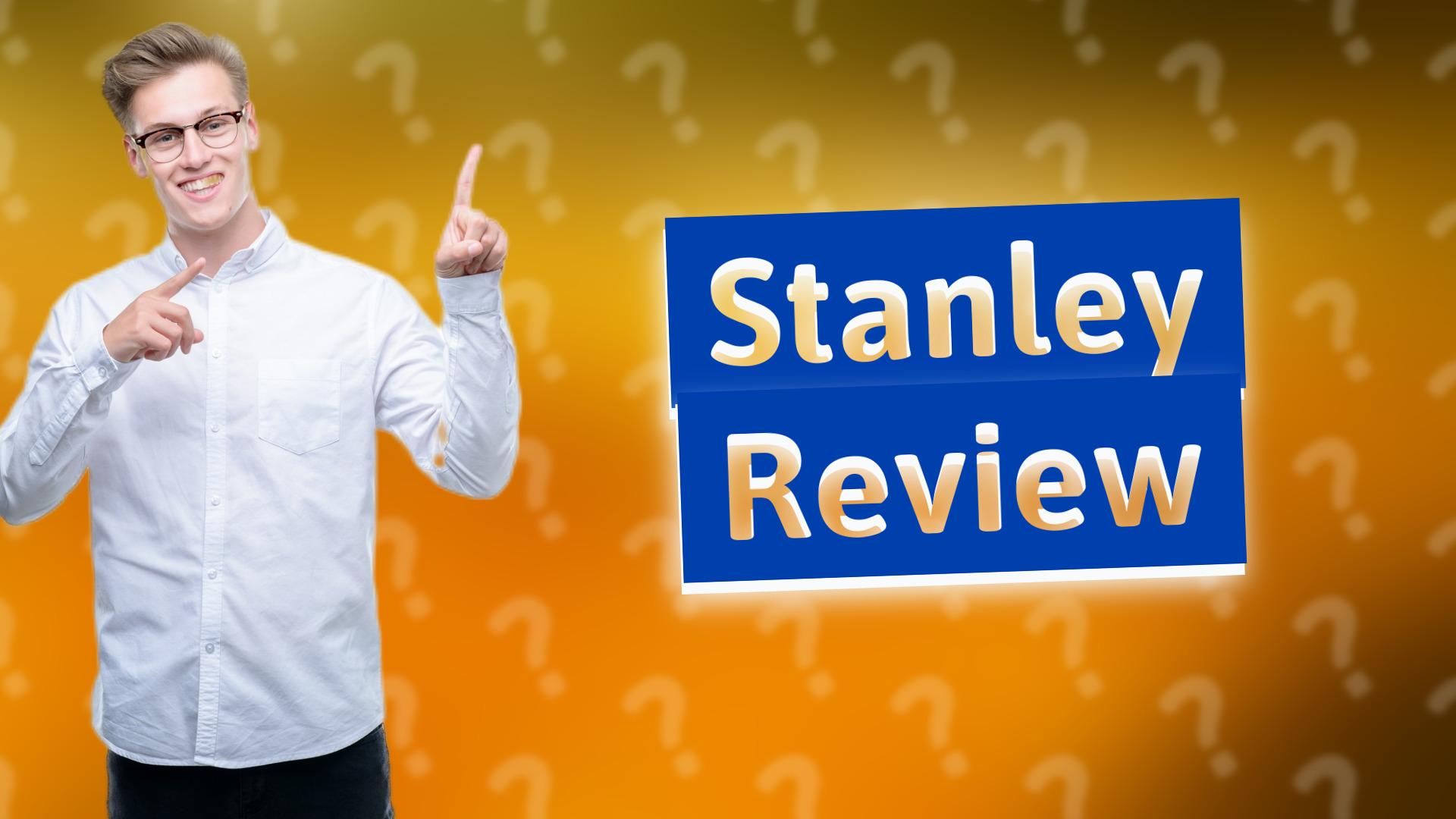 Stanley Review