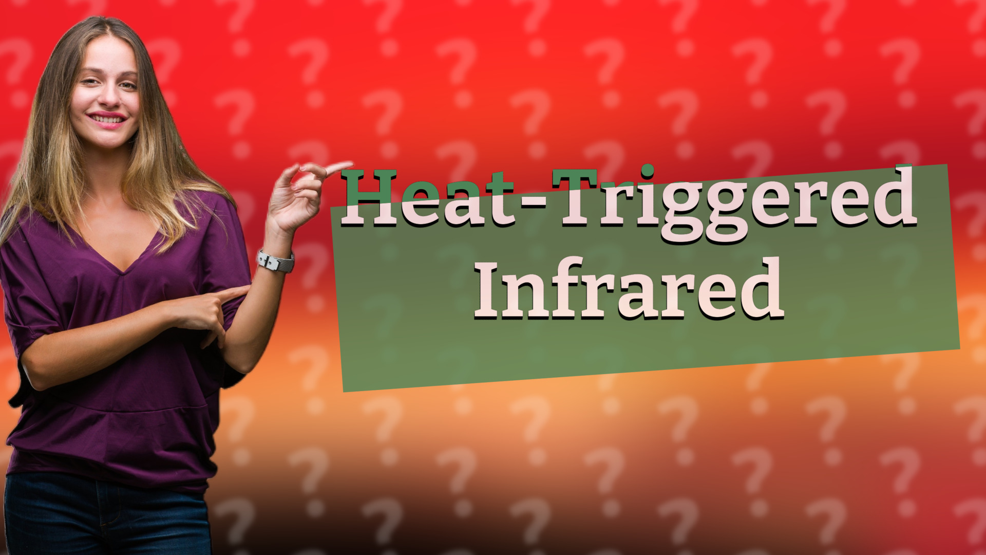 Heat-Triggered Infrared