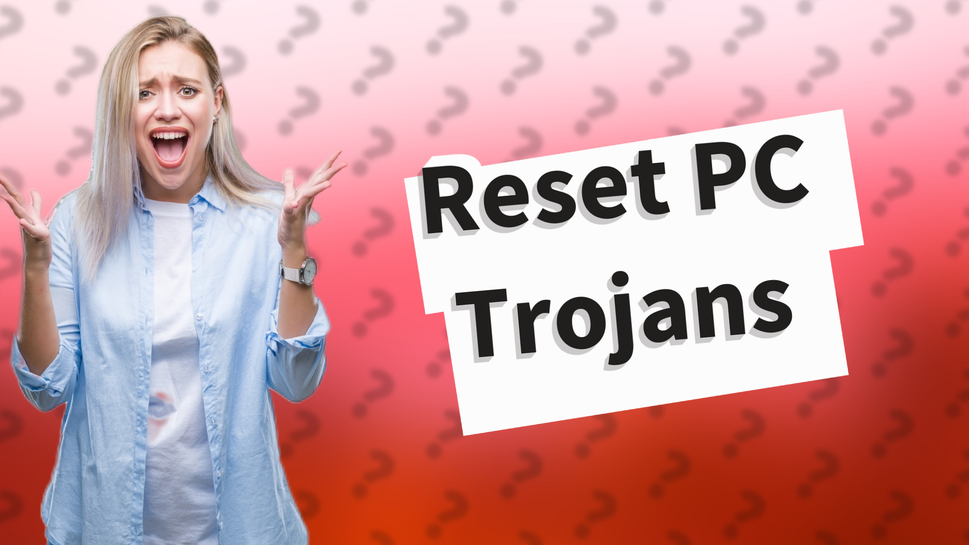 Reset PC Trojans