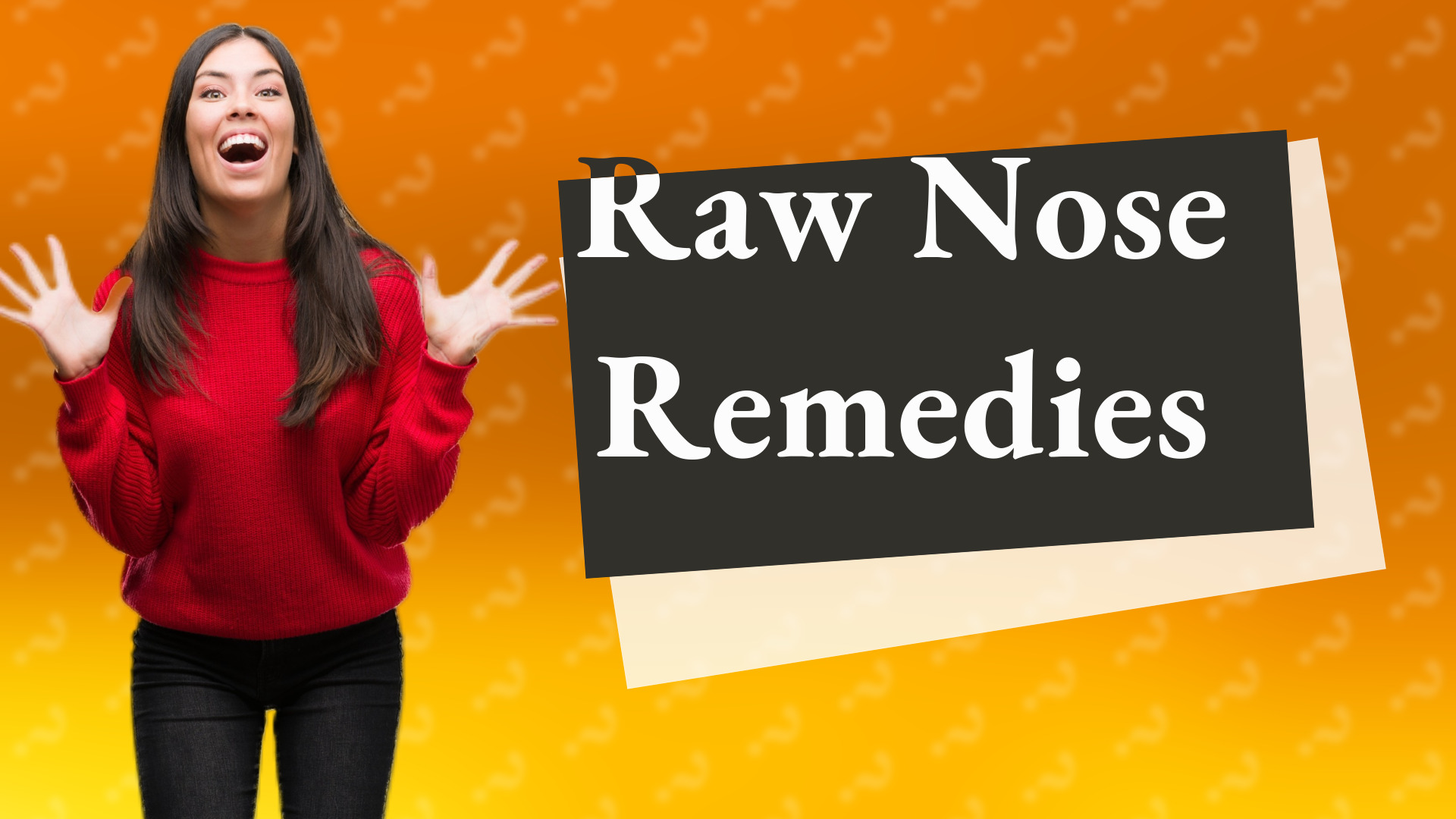 Raw Nose Remedies