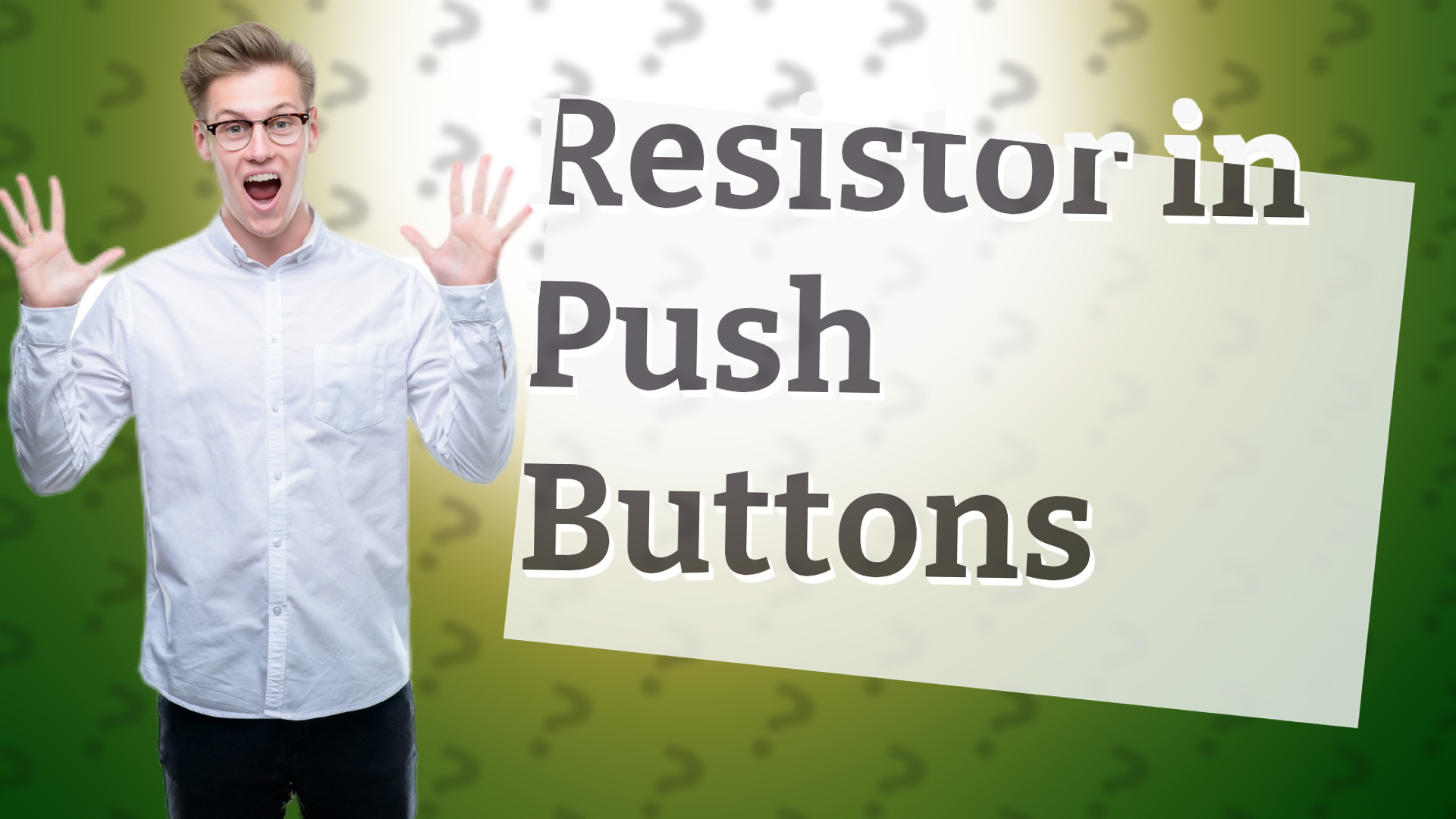 Resistor in Push Buttons