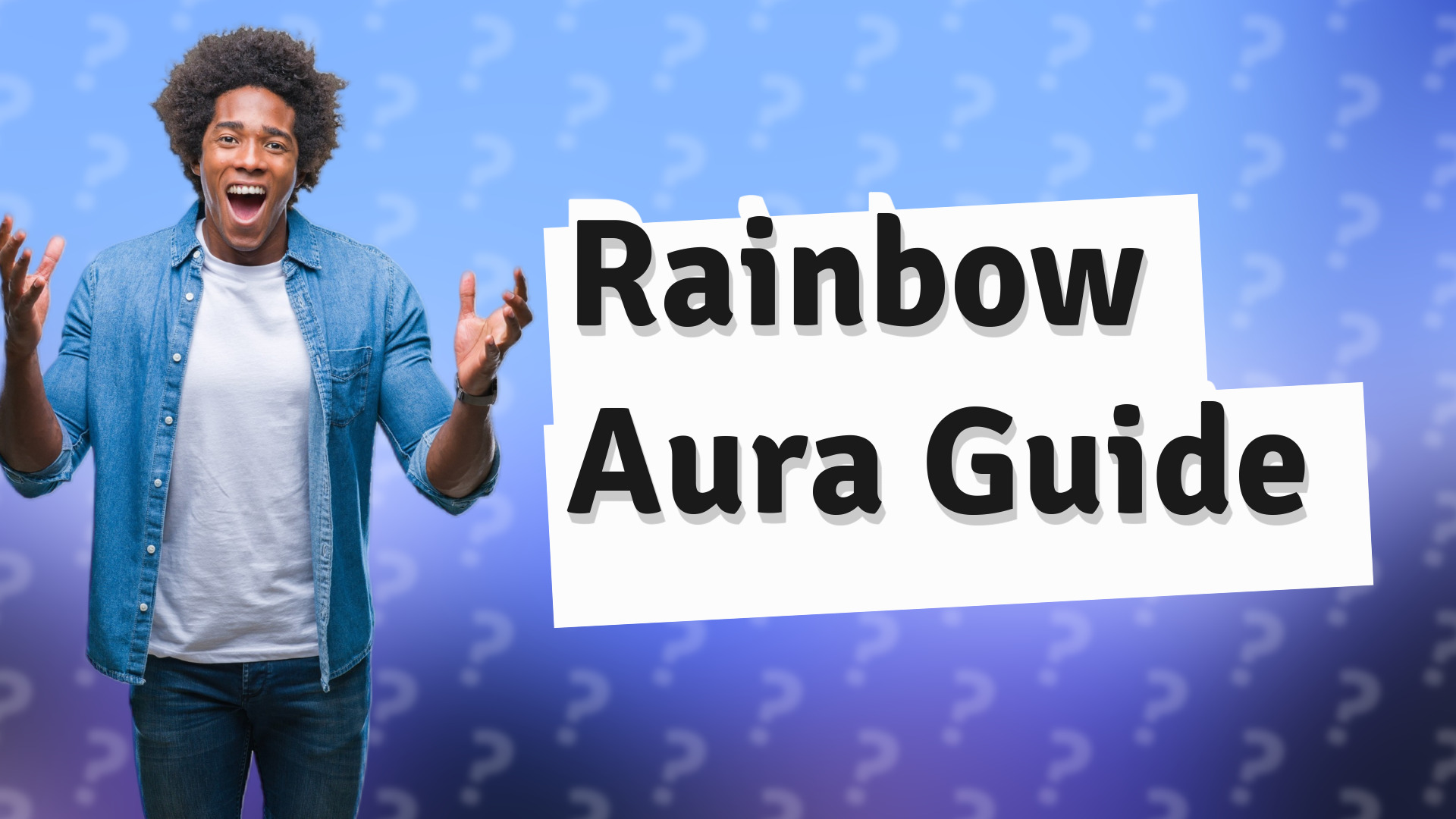 Rainbow Aura Guide