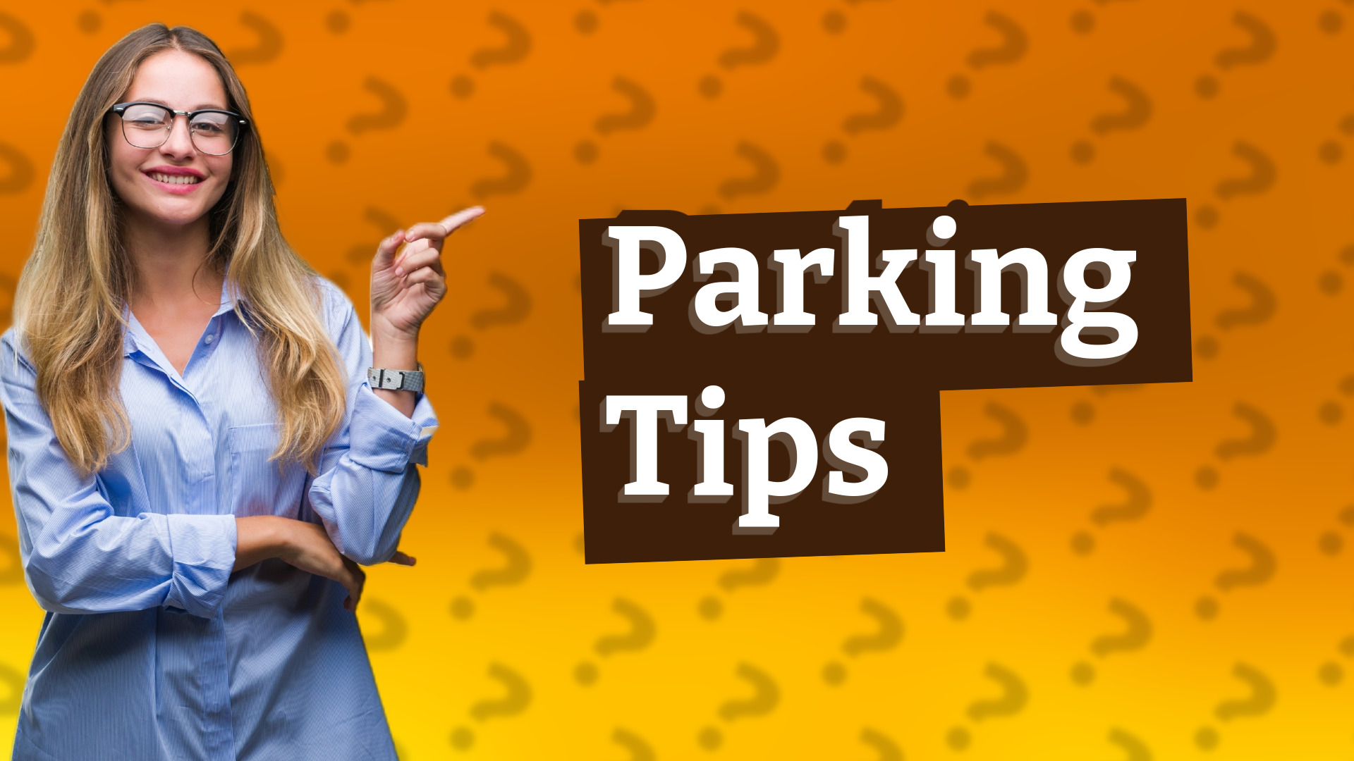 Parking Tips