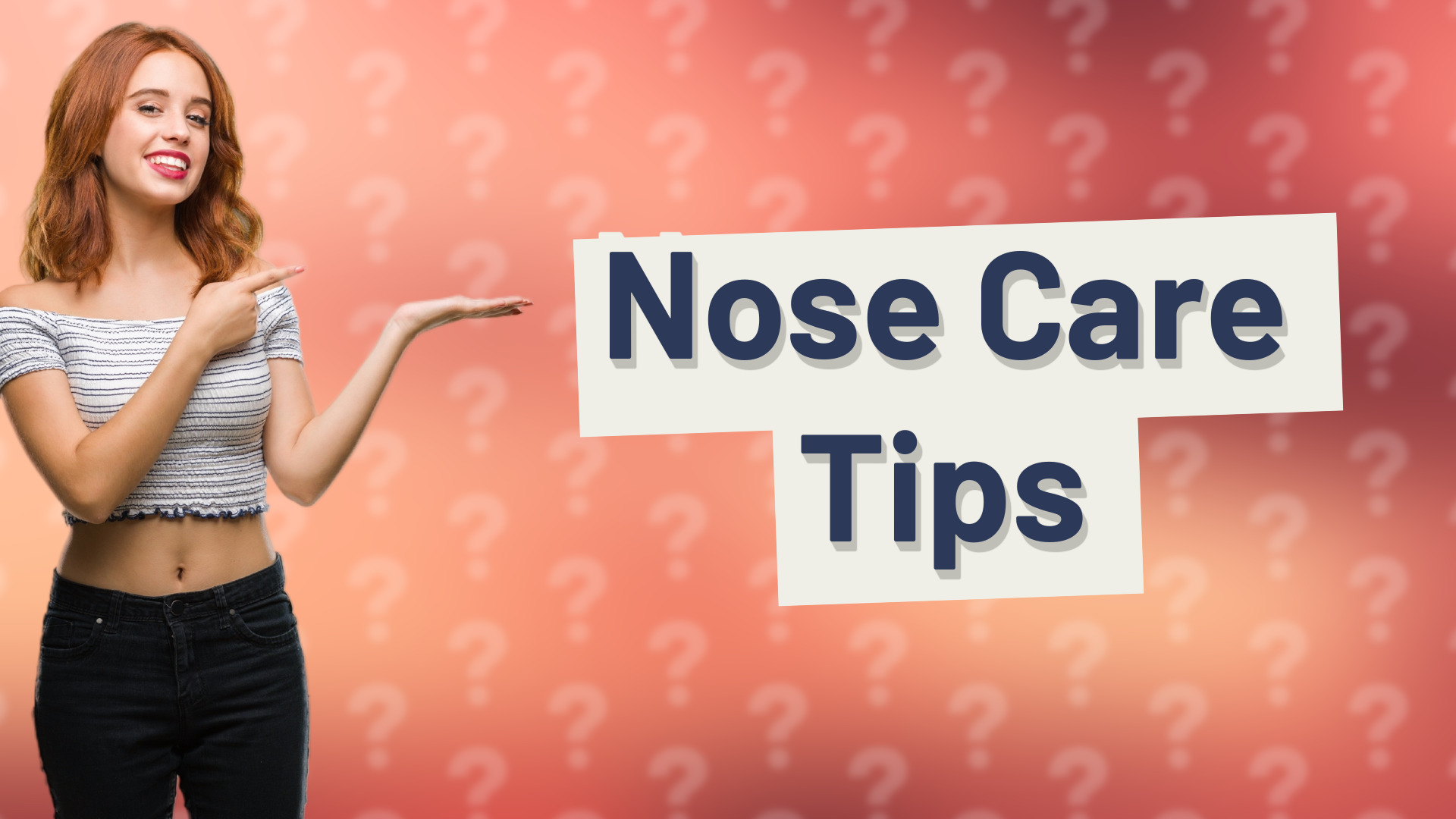 Nose Care Tips