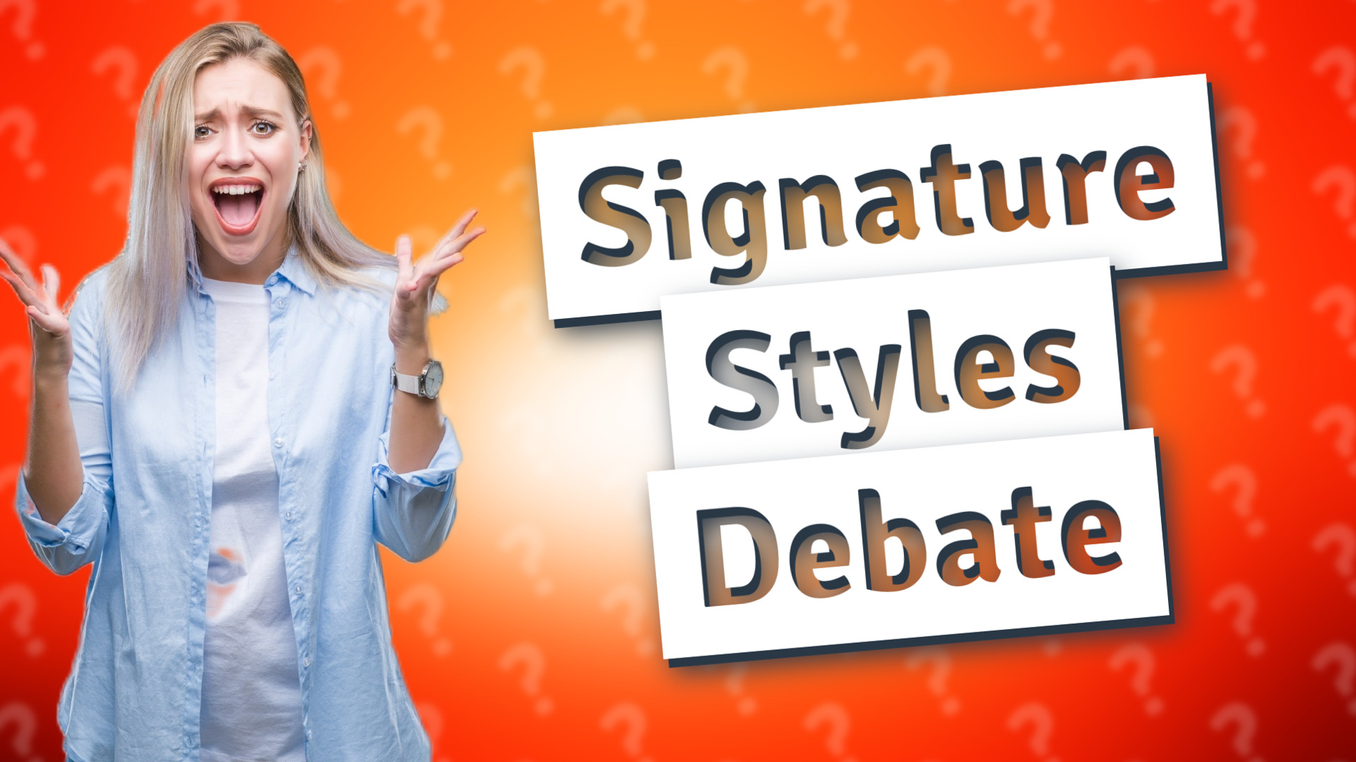 Signature Styles Debate