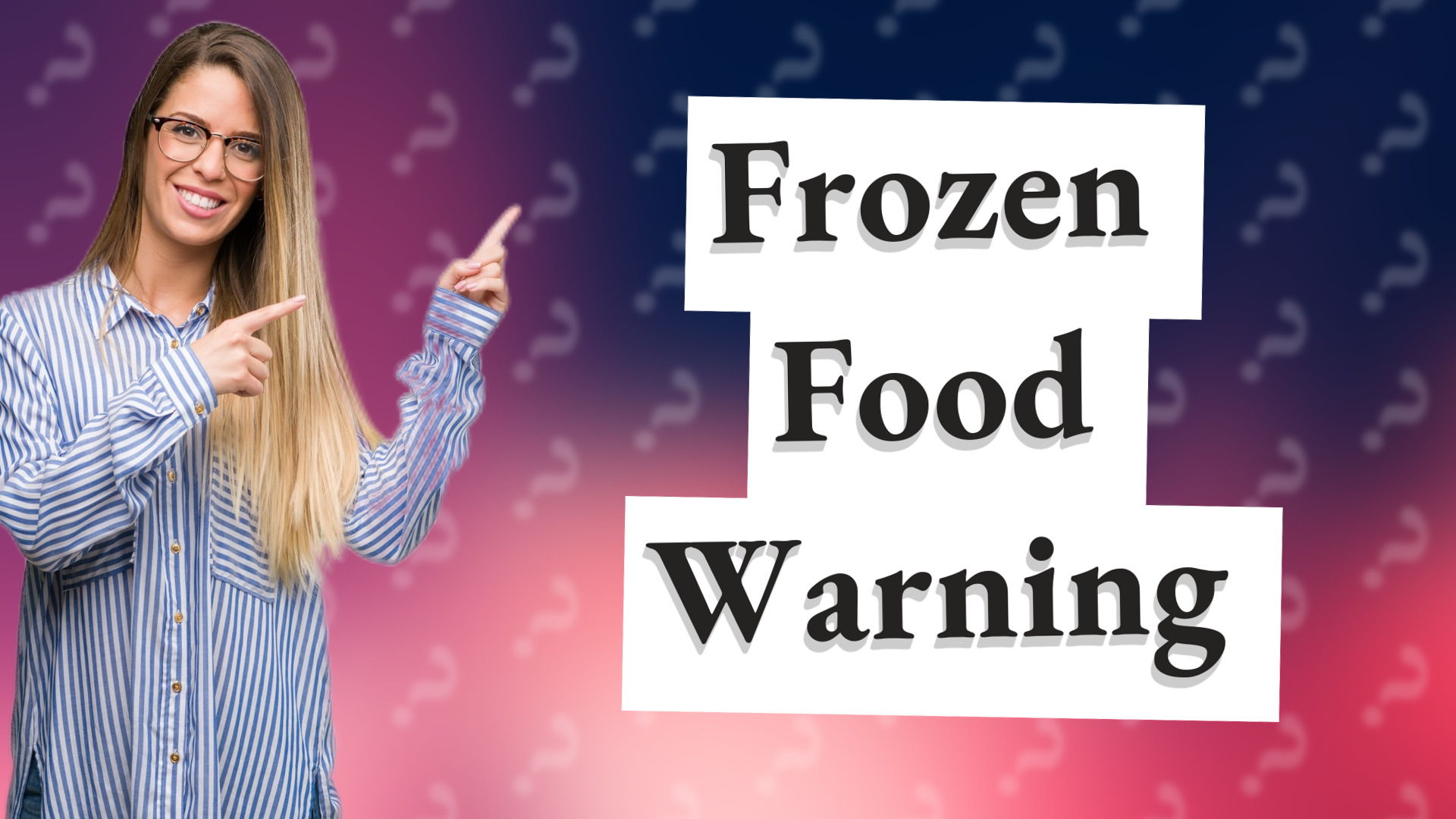 Frozen Food Warning