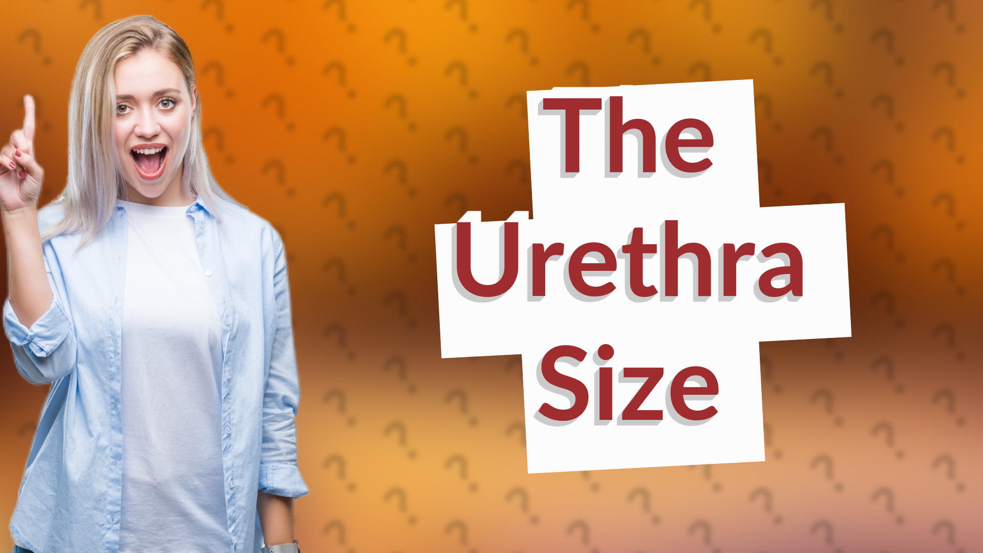 The Urethra Size