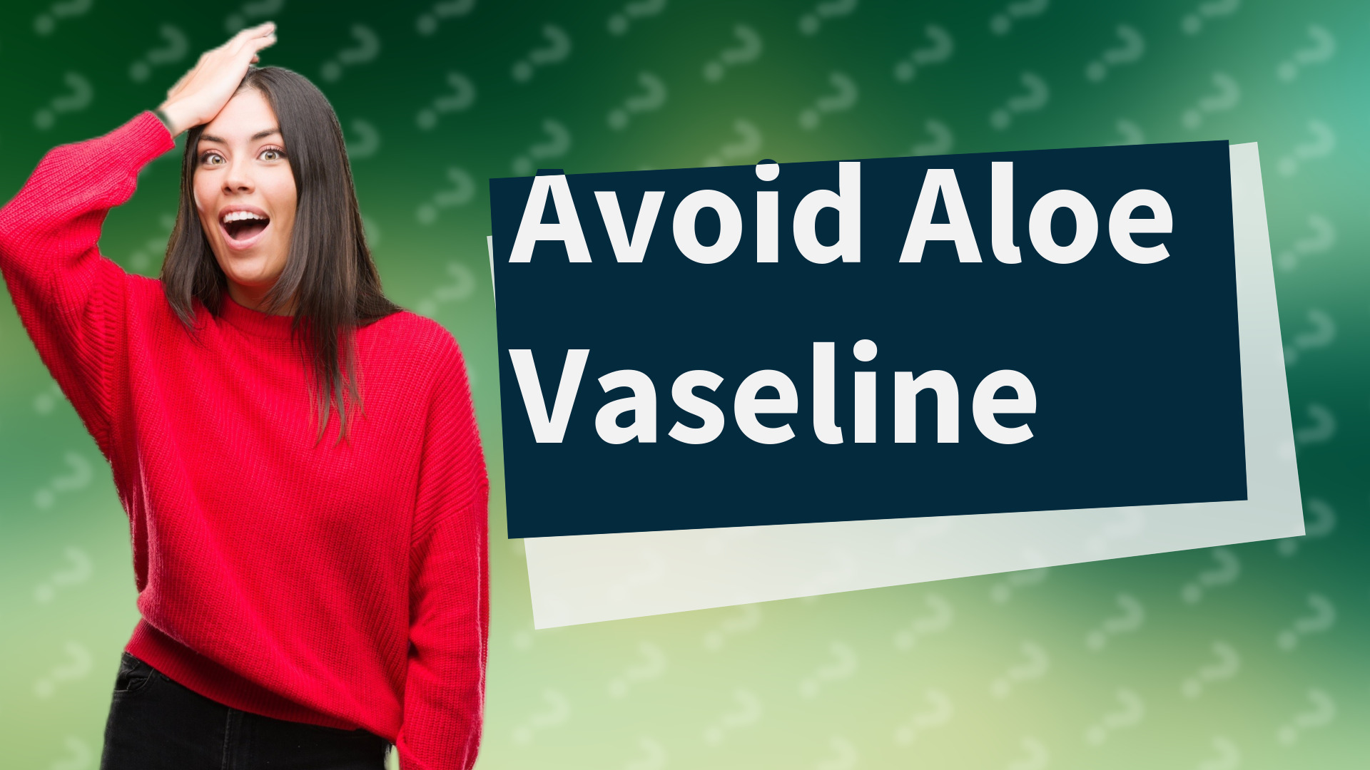 Avoid Aloe Vaseline