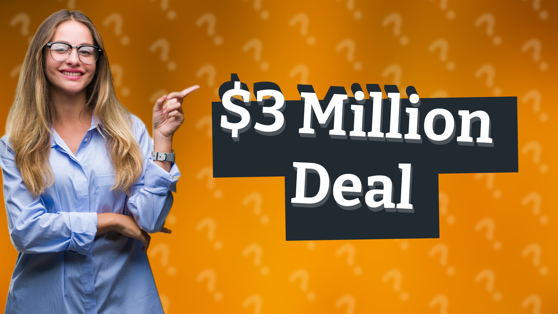 $3 Million Deal
