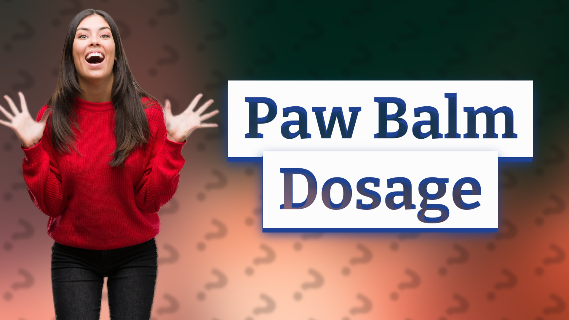 Paw Balm Dosage