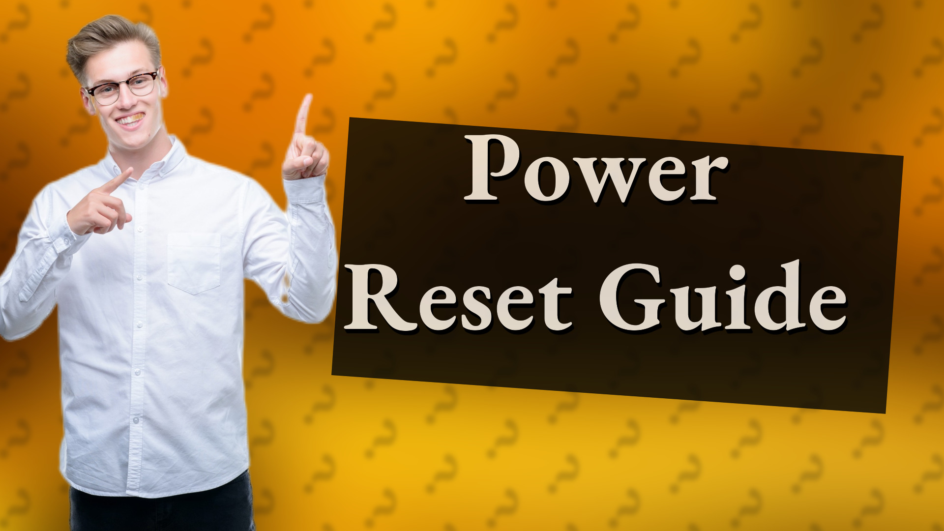 Power Reset Guide