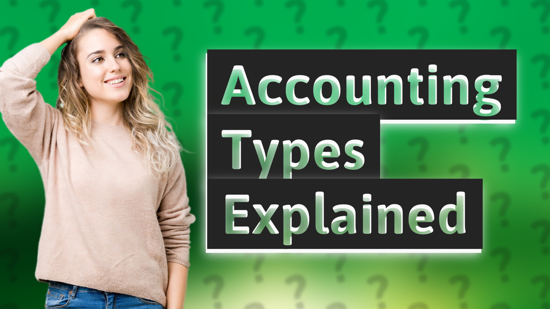 Accounting Types Explained