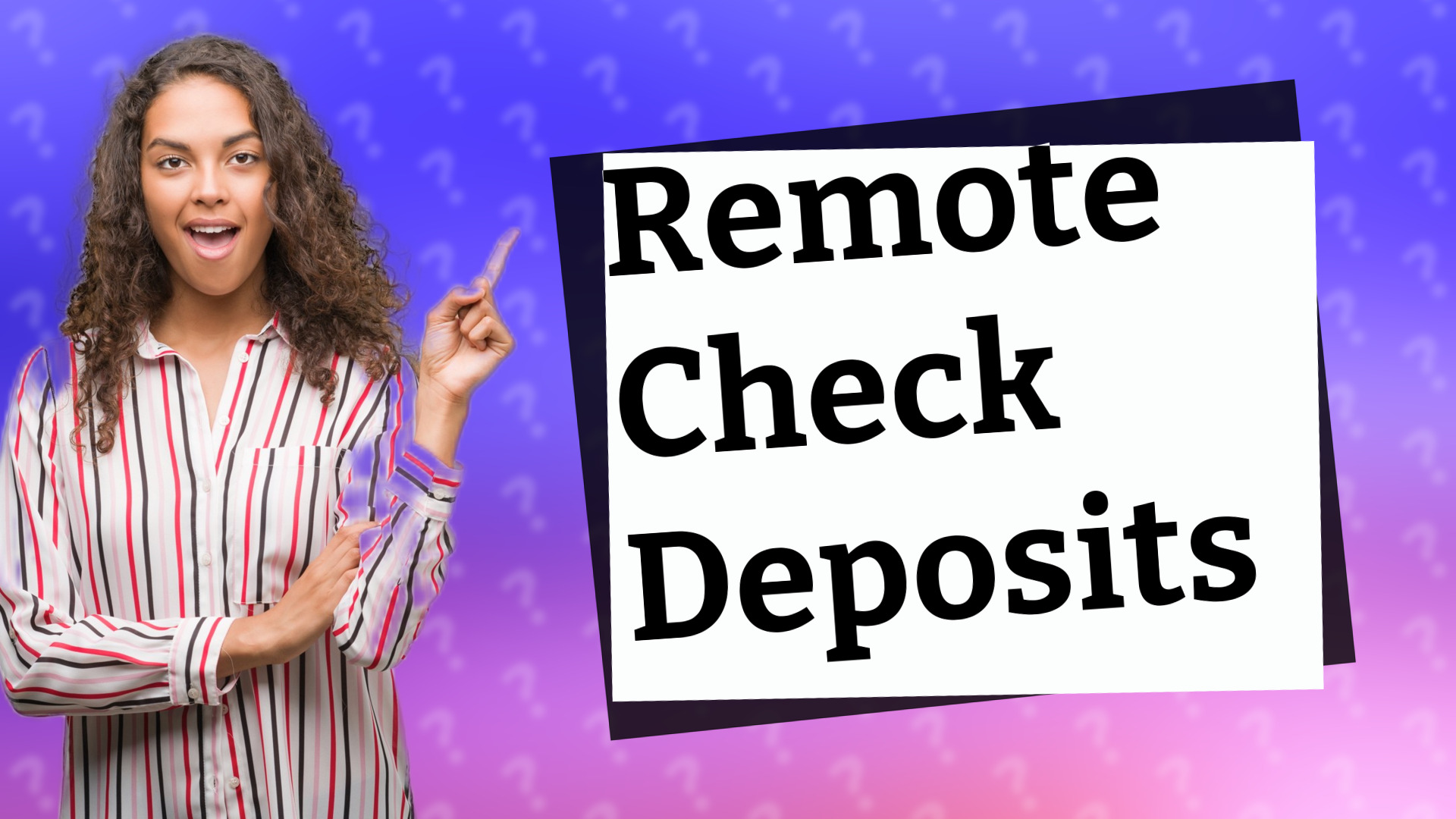 Remote Check Deposits