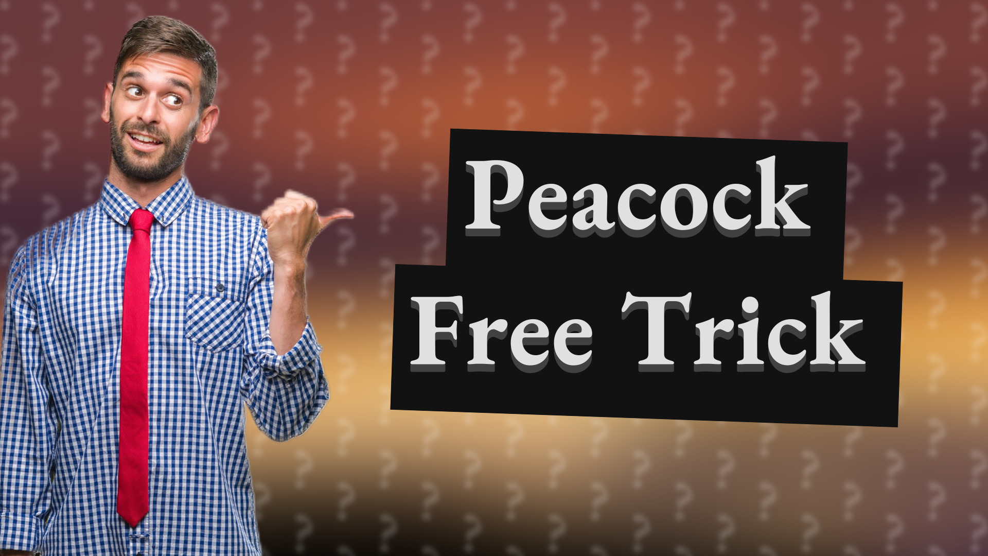 Peacock Free Trick