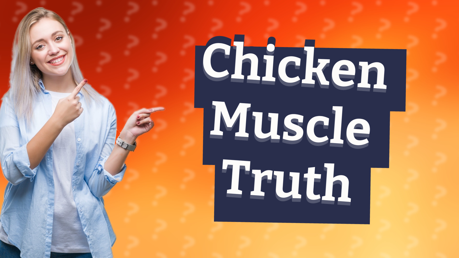 Chicken Muscle Truth