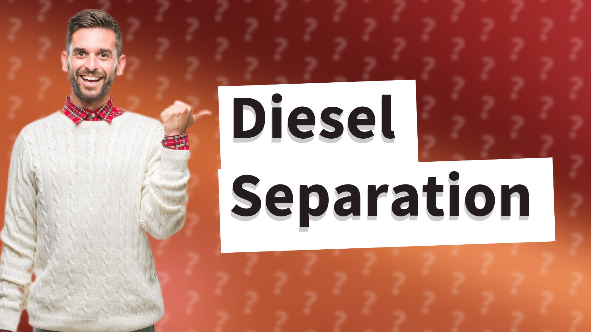 Diesel Separation