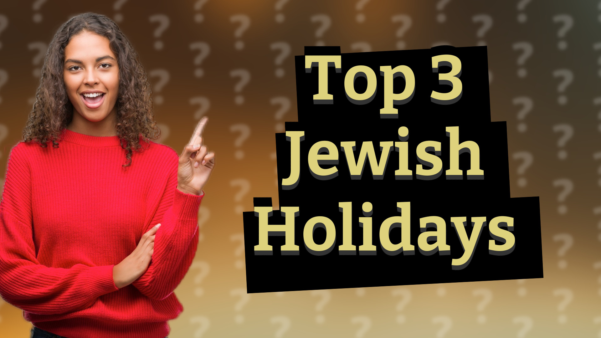 Top 3 Jewish Holidays
