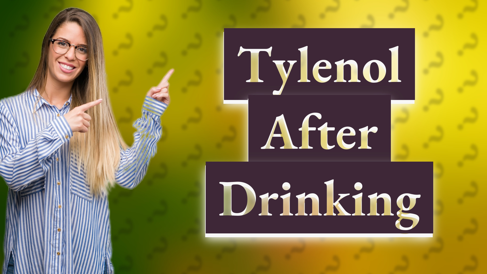 Tylenol After Drinking